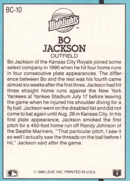 Back of 1991 Leaf, Inc. Donruss Highlights Bo Jackson #BC-10 1991 Leaf Donruss Highlights Bo Jackson #BC-10, card back with light blue border and white text panel. 'Highlights' baseball logo at top, followed by player name 'BO JACKSON' and position…